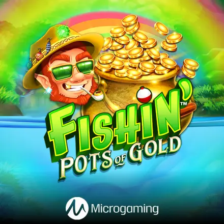 Fishin' Pots of Gold